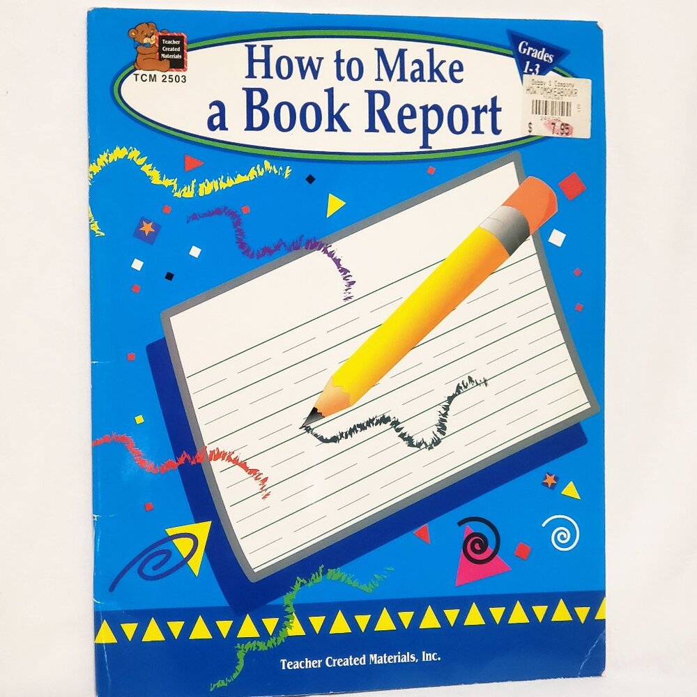 How to Make a Book Report Grades 1-3 Homeschool 1999 Jennifer Overend Prior